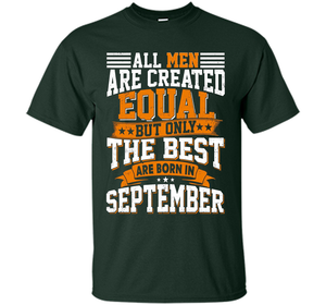 Only The Best Are Born In September T-shirt