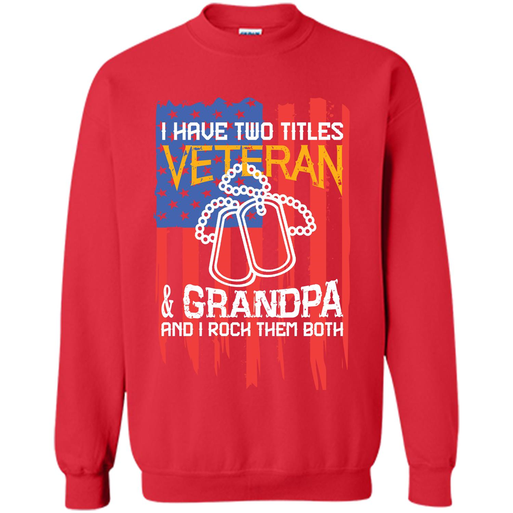 Military T-shirt I Have Two Titles Veteran and Grandpa T-shirt Red