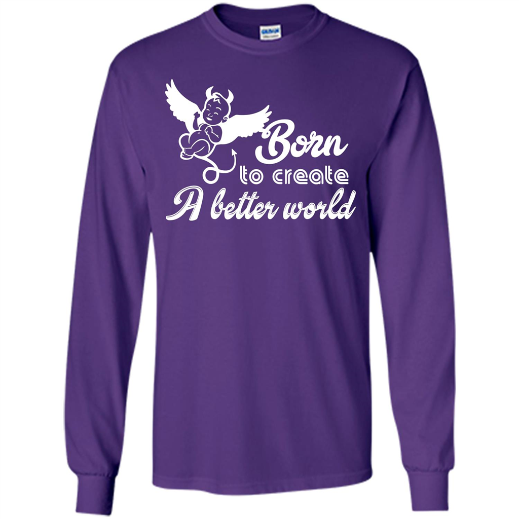Baby T-shirt Born To Create A better World T-shirt Purple