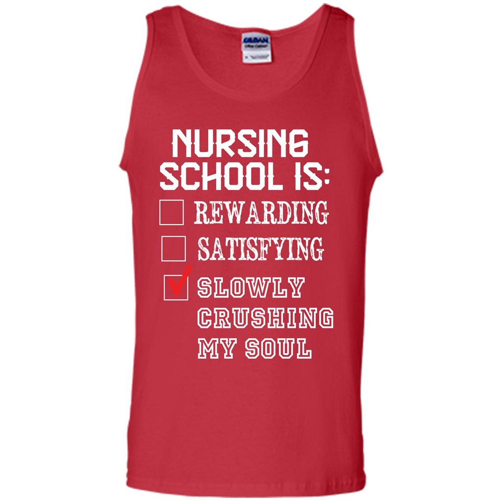 Nurse T-shirt Nursing School Is Slowly Crushing My Soul T-shirt Red
