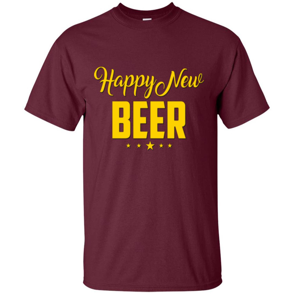 Happy New Beer T-shirt Beer Lover T-shirt Maroon