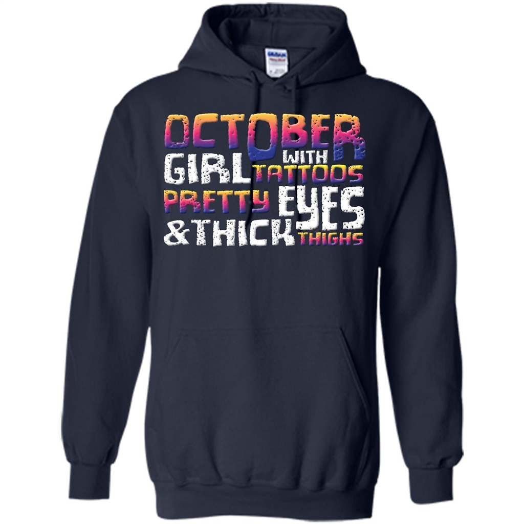 October Girl T-shirt With Tattoos Pretty Eyes and Thick Thighs Navy