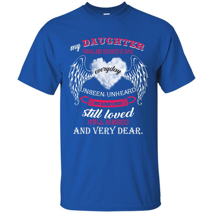 Parent T-shirt My Daughter Walks Beside Me Everyday Unseen T-shirt Royal
