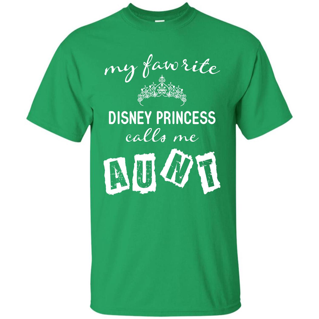 Disney Aunt T-shirt My Favorite Disney Princess Calls Me Aunt Irish Green