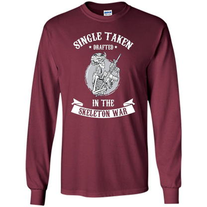 Halloween T-shirt Single Taken Drafted In The Skeleton War Maroon