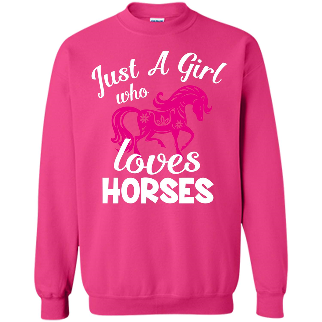Horse Lover T-shirt Just A Girl Who Loves Horses Heliconia