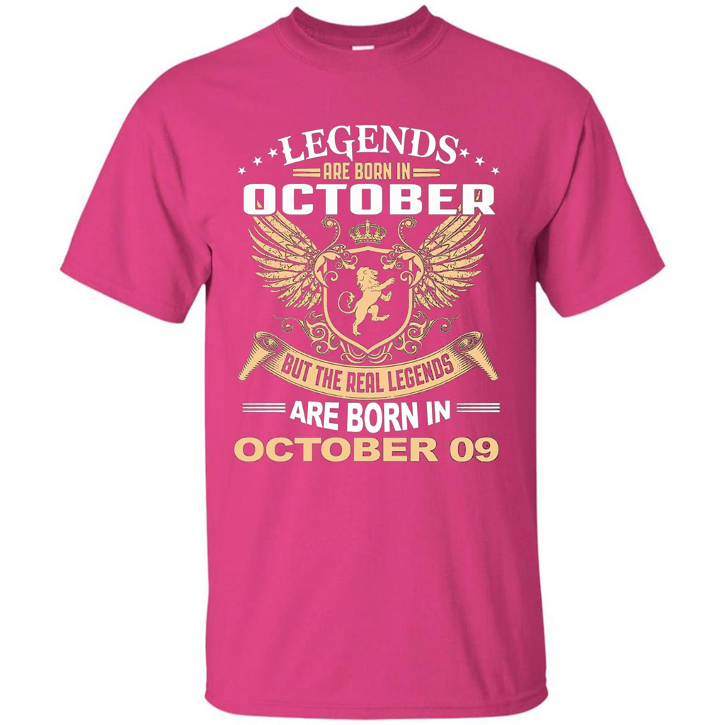 Legends Are Born In October 09 T-Shirt Heliconia