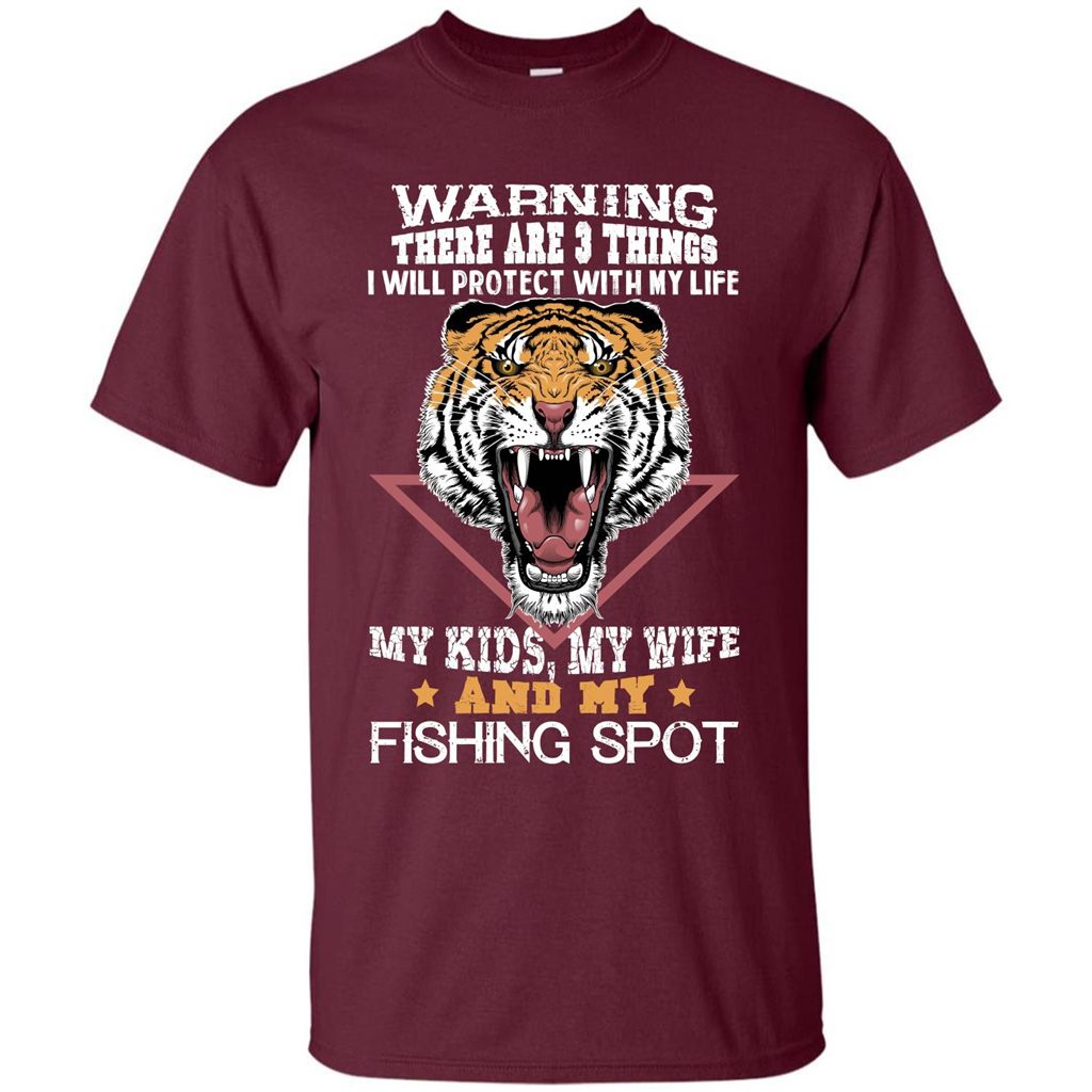 Fisherman T-shirt Warning There Are 3 Things I Will Protect With My Life Maroon