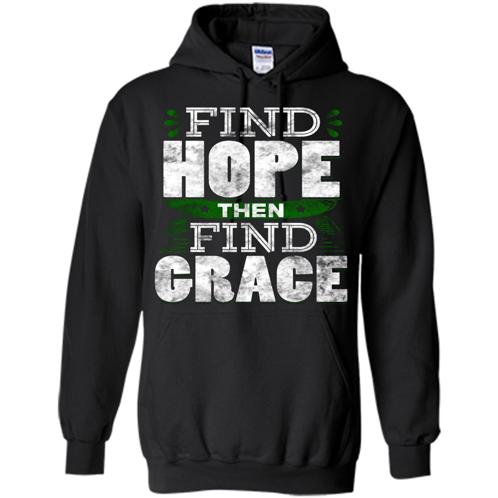 Inspirational Quote T-Shirt Find Hope Then Find Grace Black