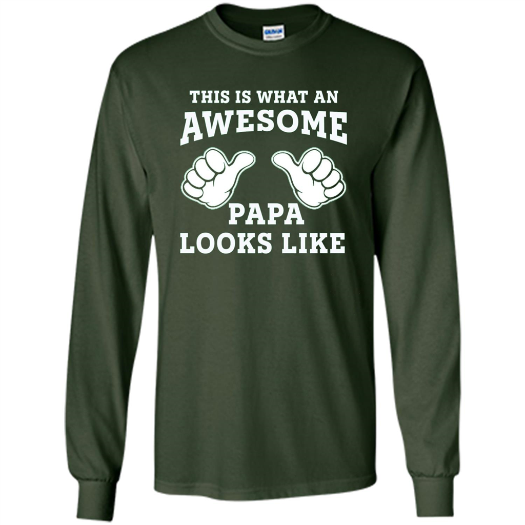 Papa T-shirt Mens This Is What An Awesome Papa Looks Like Forest Green