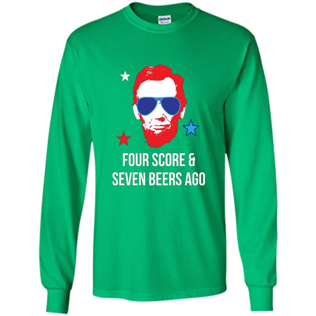 Independen Day T-shirt Funny 4th of July - Four Score And Seven Beers Ago Irish Green