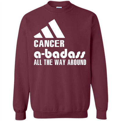 Cancer A-Badass All The Way Around T-shirt Maroon