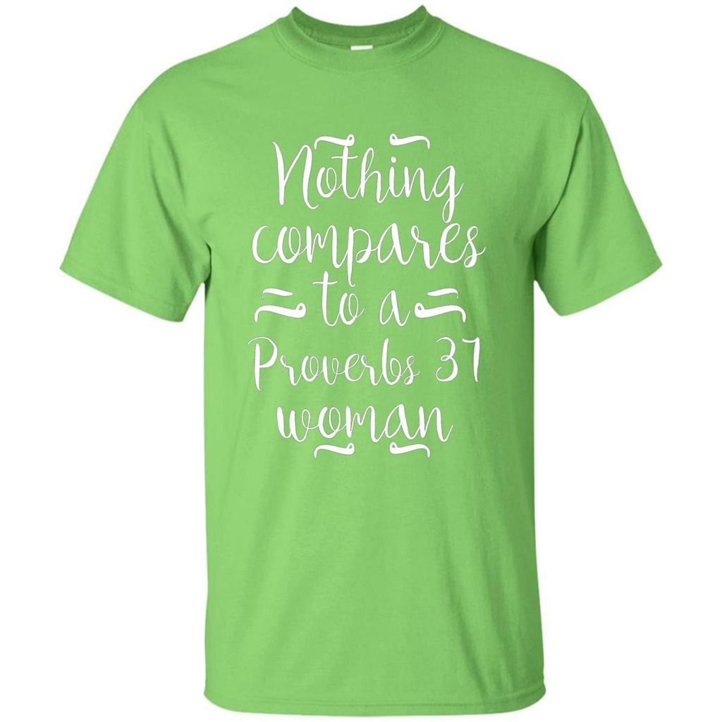 Christian T-shirt Nothing Compares To A Proverbs 31 Woman Lime