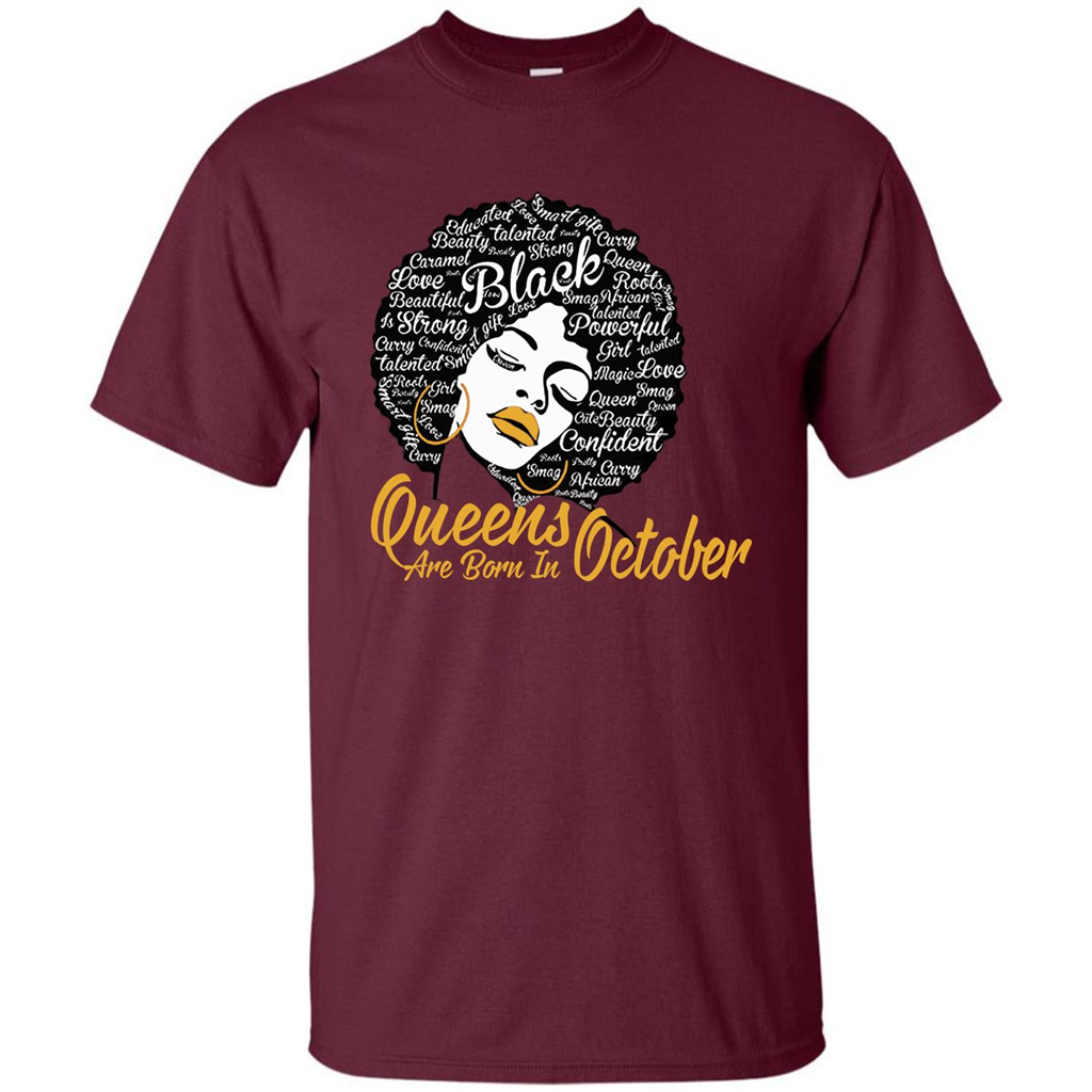 Queen Are Born In October T-shirt Maroon