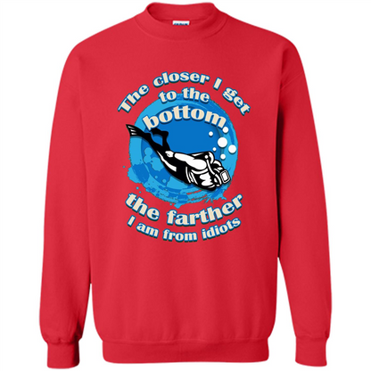 Scuba Diving T-shirt The Closer I Get To The Bottom, The Farther I Am From Idiots Red