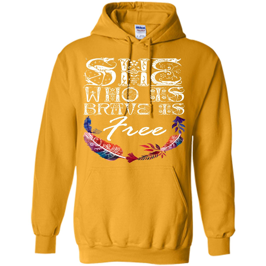 She Is Brave Is Free T-shirt Gold