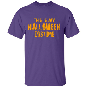 This Is My Halloween Costume T-shirt