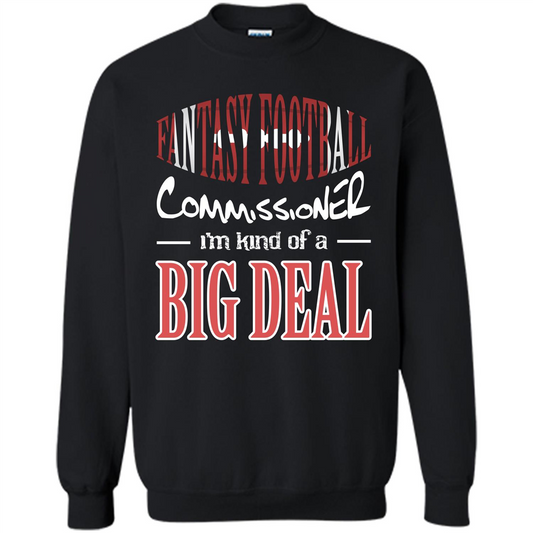 Fantasy Football Commissioner I'm Kind Of A Big Deal T-shirt Black