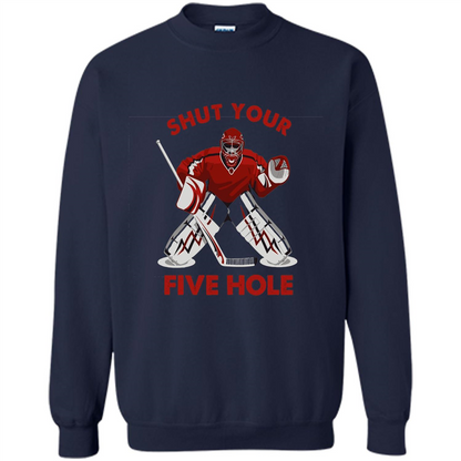 Funny Ice Hockey T-shirt Shut Your Five Hole T-shirt Navy