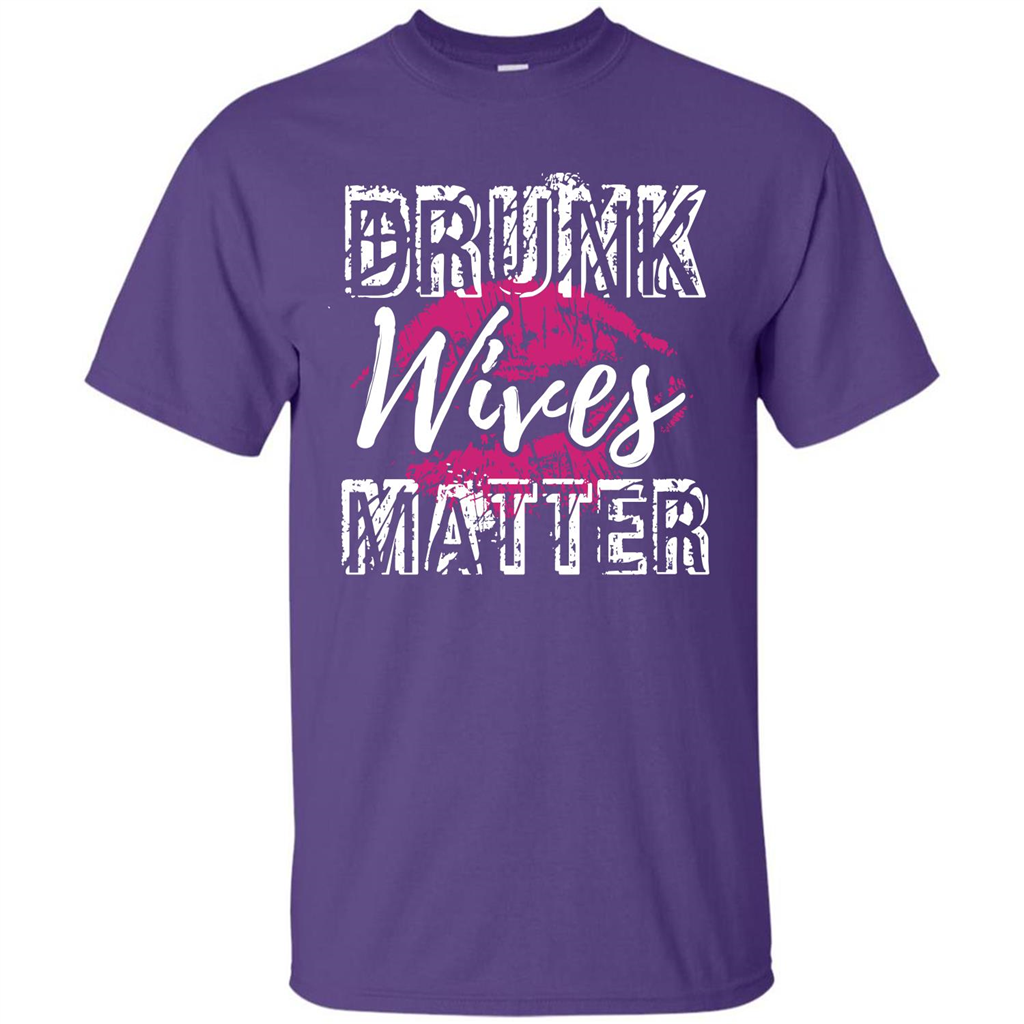 Wife T-shirt Drunk WIves Matter T-shirt Purple