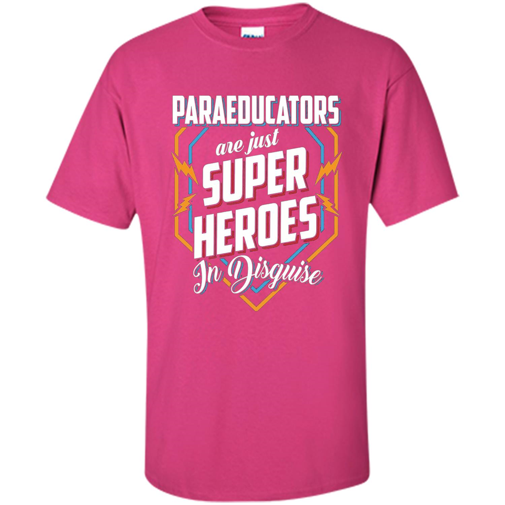 Paraeducators Are Super Heroes In Disguise T-shirt Heliconia