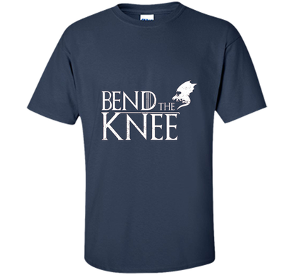 Game Of Thrones T-shirt Bend The Knee T-shirt