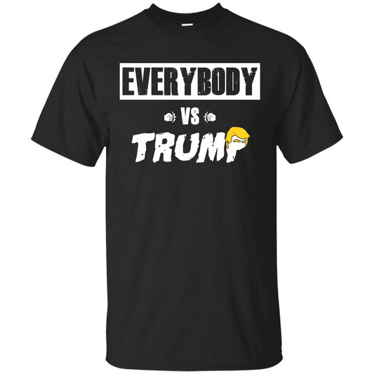 Funny American T-shirt Everybody Vs Trump Black