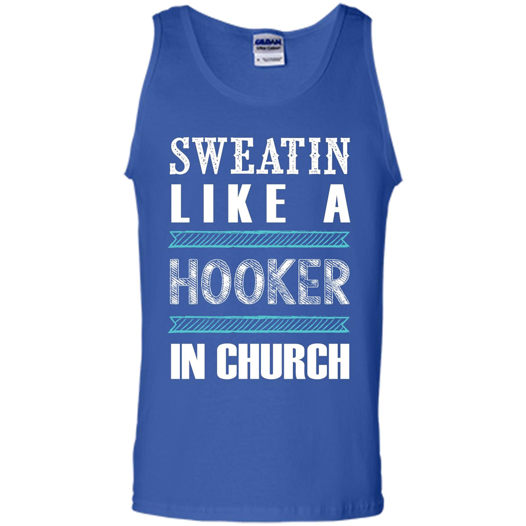 Sweatin Like A Hooker In Church T-shirt Royal