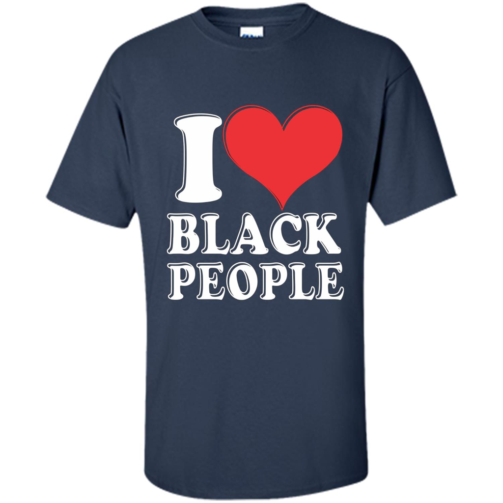 I love black People T-shirt Black is Beautiful Black Pride Navy