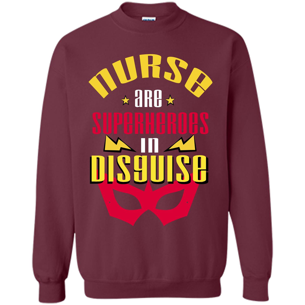 Nurse T-shirt Nurse Are Superheroes In Disguise Maroon