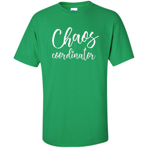 Chaos Coordinator shirt