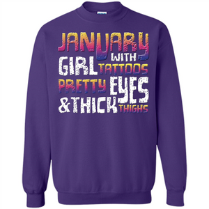 January Girl T-shirt With Tattoos Pretty Eyes and Thick Thighs
