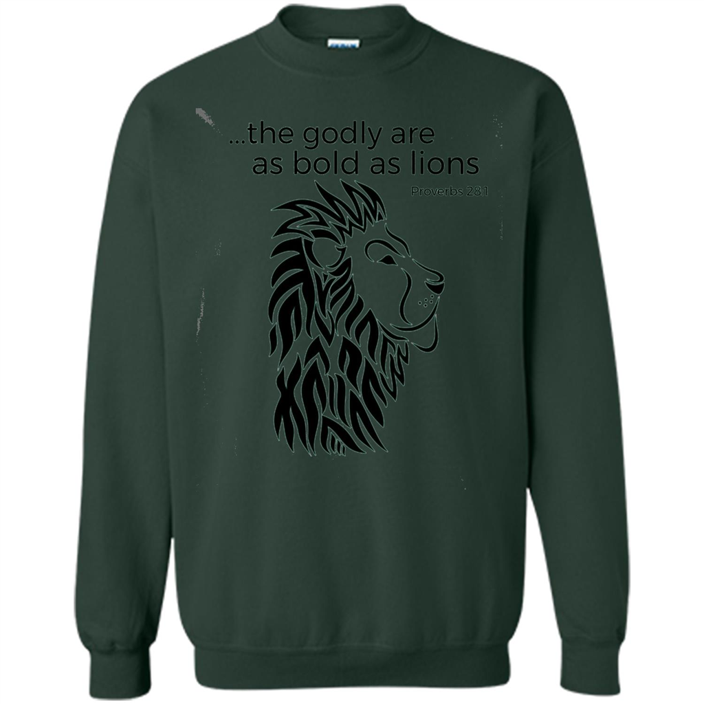 Proverbs 28:1 The Godly Are As Bold As Lions Bible Christian T-shirt Forest Green