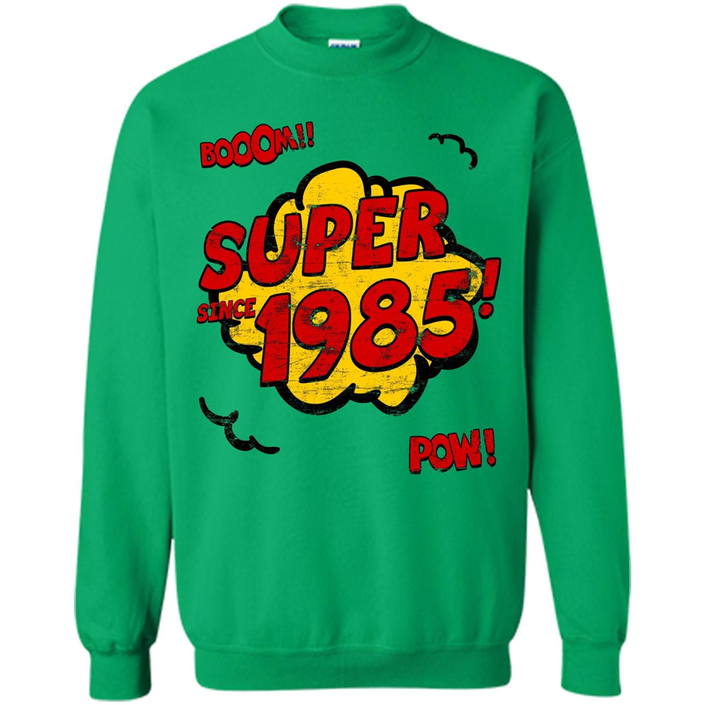 Birthday Gift T-shirt Super Since 1985 Irish Green