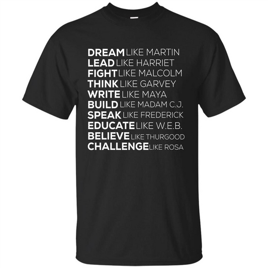 Dream Like Martin Lead Like Harriet T-shirt Black