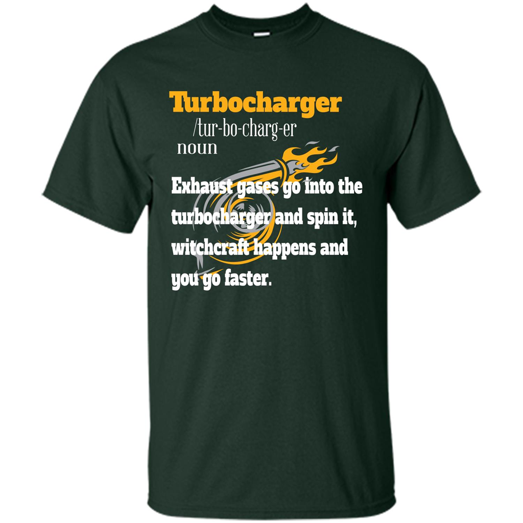 Car Lover T-shirt Turbocharger Exhaust Gases Go Into The Turbocharger Forest Green