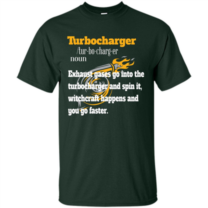 Car Lover T-shirt Turbocharger Exhaust Gases Go Into The Turbocharger Forest Green