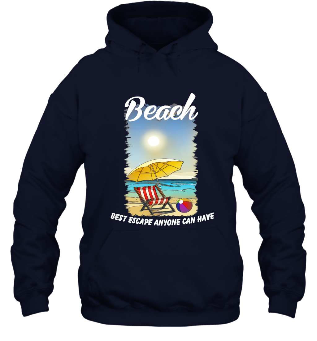 Beach Best Escape Anyone Can Have Summer Holiday Shirt Hoodie Navy