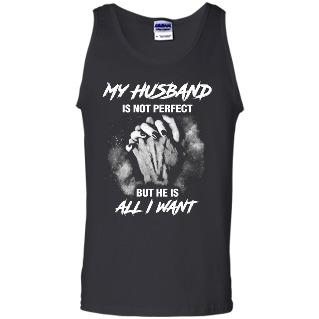 Wife T-shirt My Husband Is Not Perfect But He Is All I Need Black