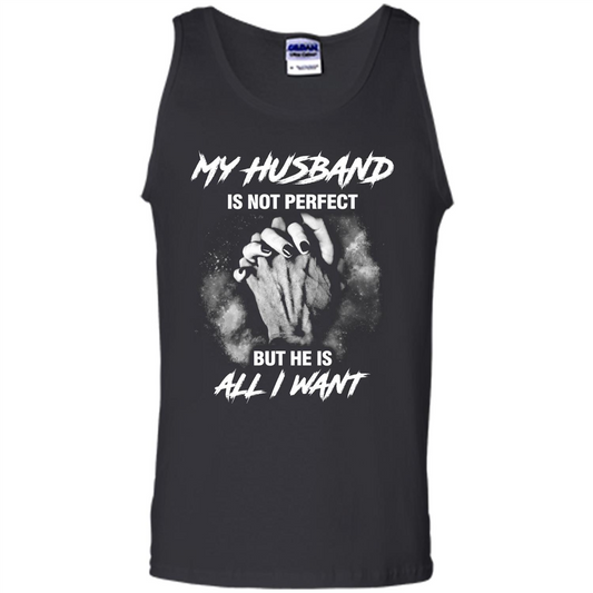 Wife T-shirt My Husband Is Not Perfect But He Is All I Need Black