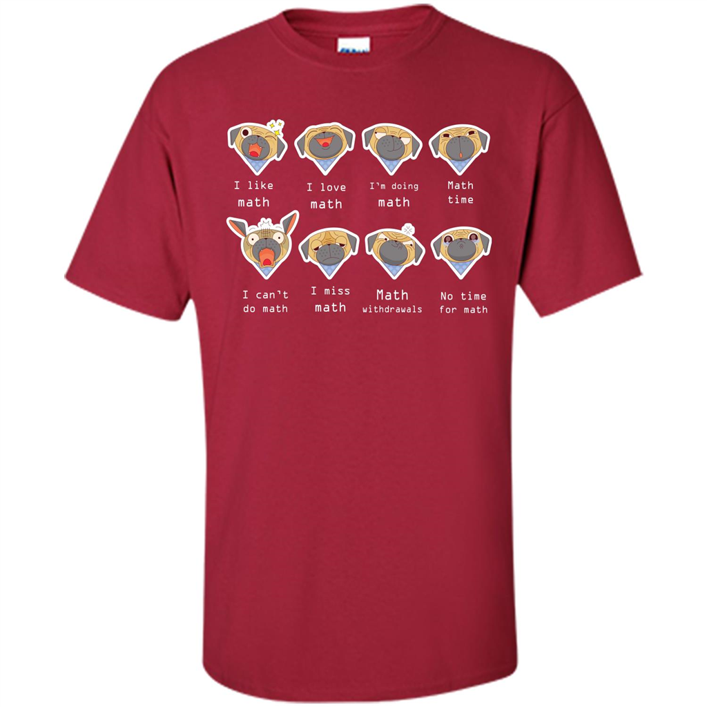 I Love Math T-shirt Dog Emotion Cardinal