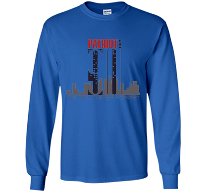 Patriot Day 911 Memorial Twin Tower We Will Never Forget TSh t-shirt Royal