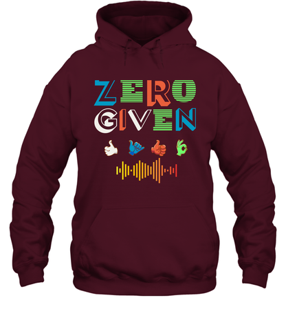 Zero Given Shirt Hoodie Hoodie Maroon
