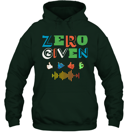 Zero Given Shirt Hoodie Hoodie Forest