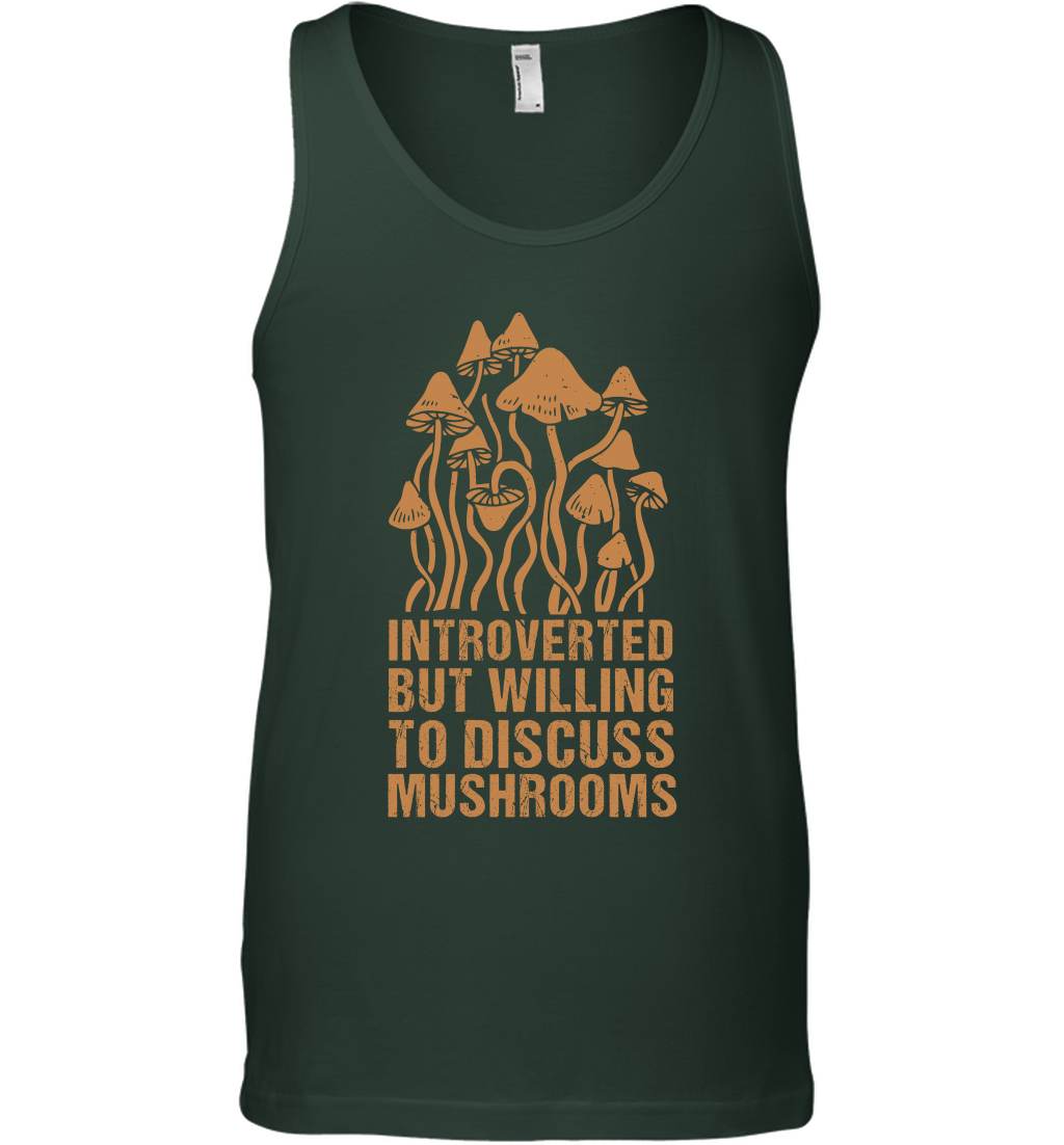Introverted But Willing To Discuss Mushrooms Shirt Tank Top Tank Top Forest Green