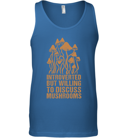 Introverted But Willing To Discuss Mushrooms Shirt Tank Top Tank Top Royal