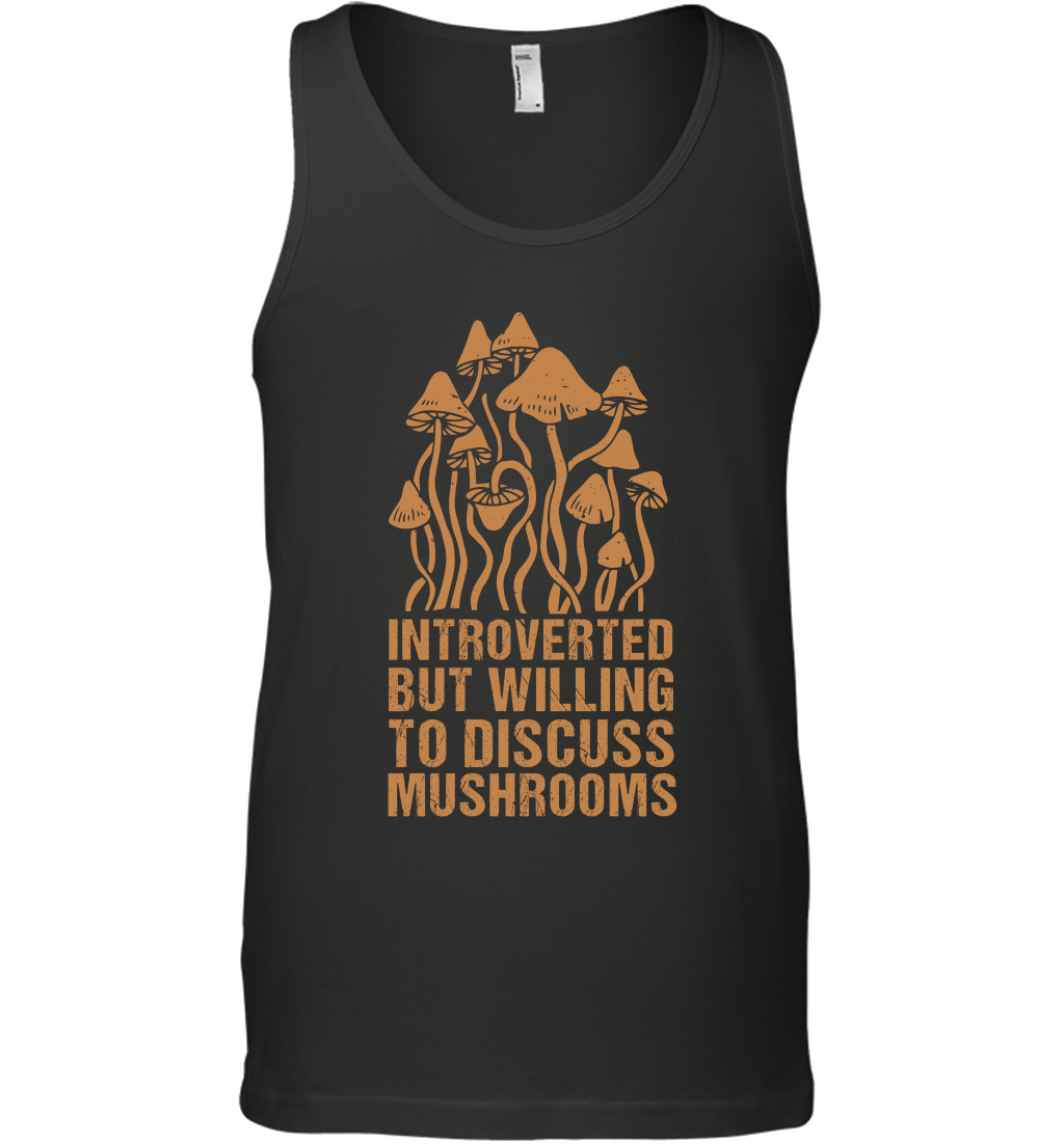 Introverted But Willing To Discuss Mushrooms Shirt Tank Top Tank Top Black