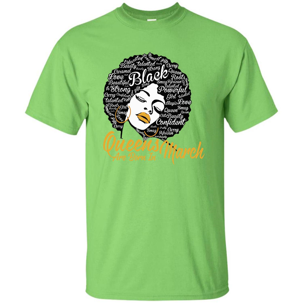 Queen Are Born In March T-shirt Lime