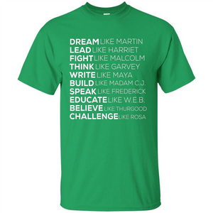 Dream Like Martin Lead Like Harriet T-shirt