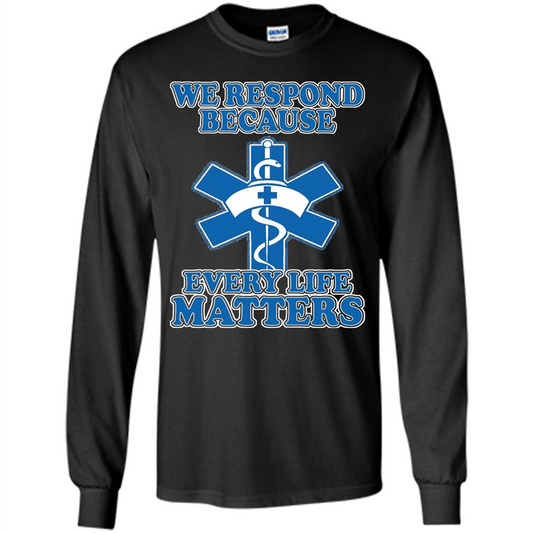 First Responders Every Life Matters T-shirt Black